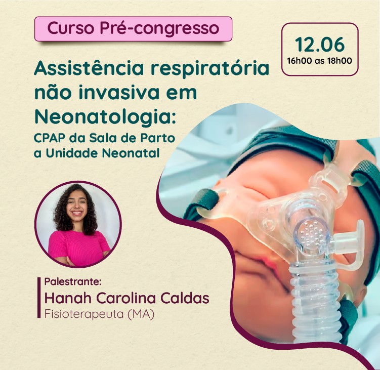 Assistência respiratória não invasiva em Neonatologia: CPAP da Sala de Parto a Unidade Neonatal